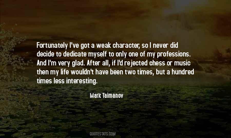 Quotes About Weak Character #95033