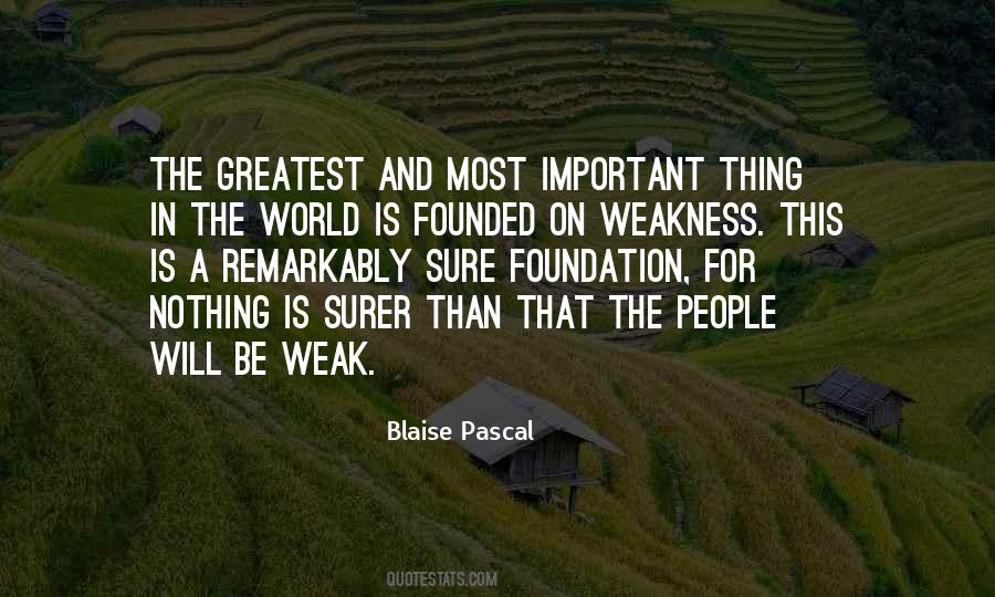 Quotes About Weak Foundation #1562231