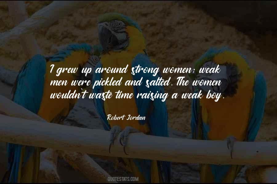 Quotes About Weak Men #310275