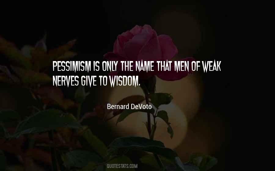 Quotes About Weak Men #471811