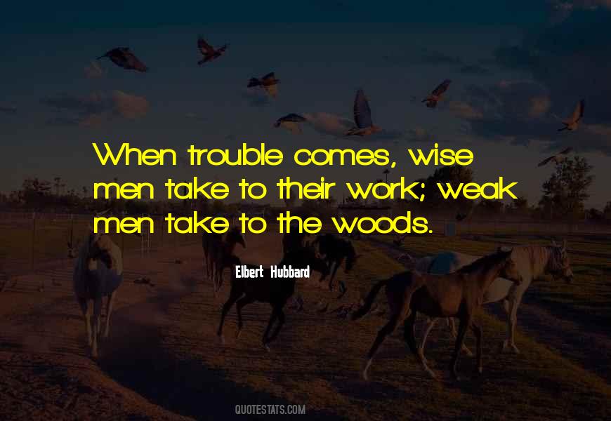 Quotes About Weak Men #544626