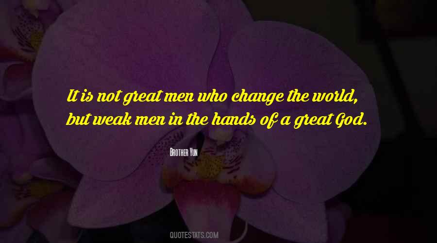 Quotes About Weak Men #733548