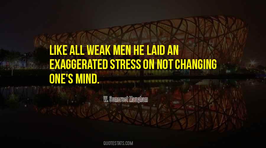 Quotes About Weak Men #740832