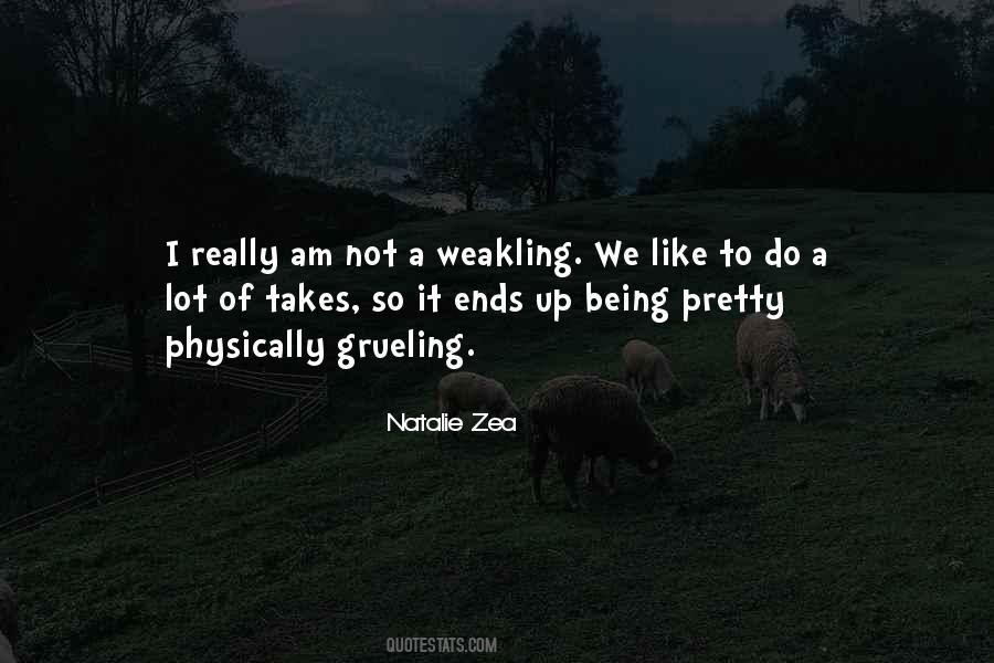 Quotes About Weakling #1127215