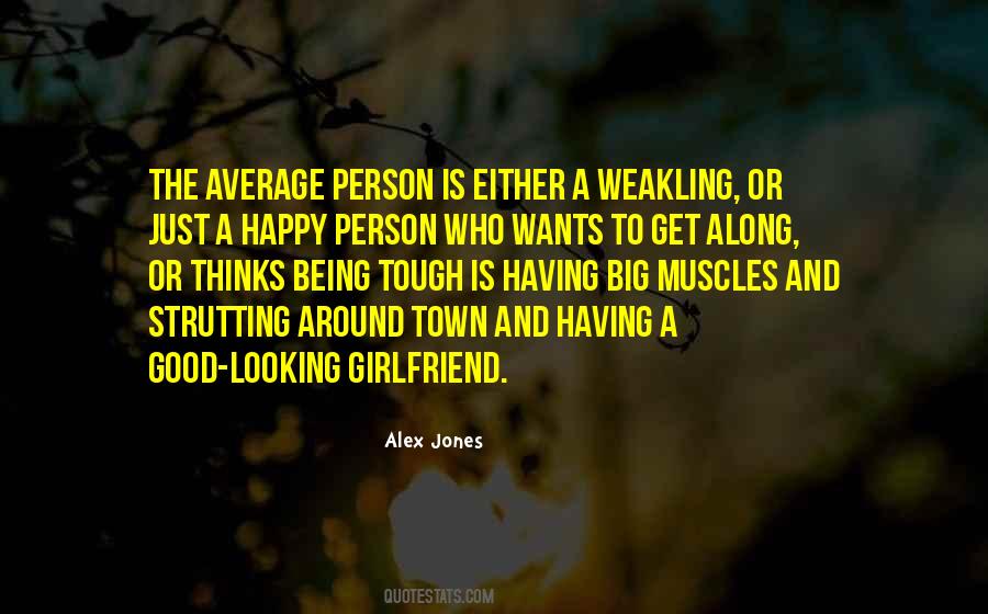 Quotes About Weakling #670426