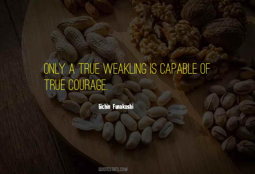 Quotes About Weakling #937428