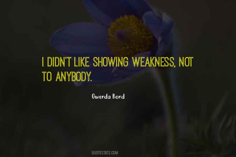 Quotes About Weakness Of Character #488341