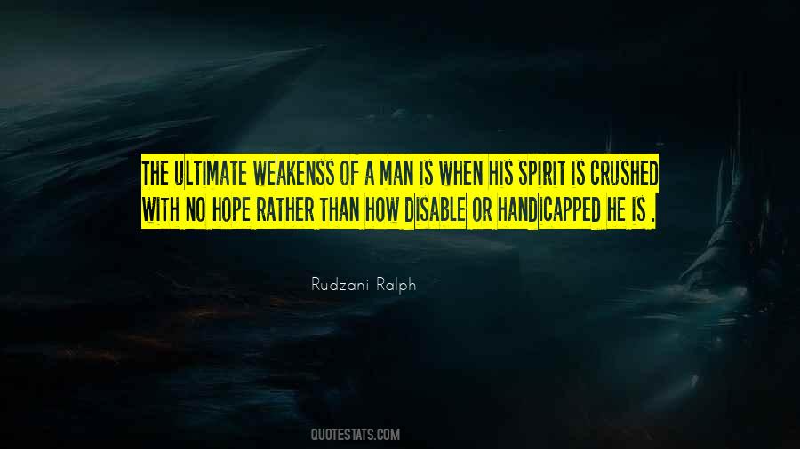 Quotes About Weakness Of Man #1010754