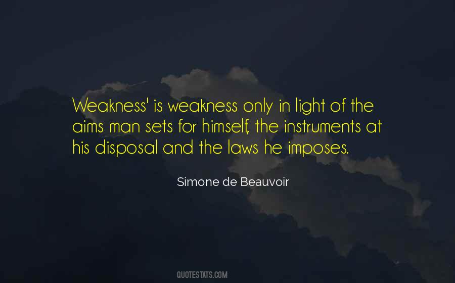 Quotes About Weakness Of Man #1156890