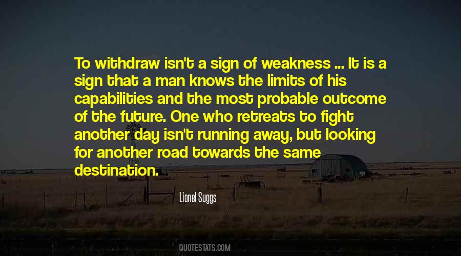 Quotes About Weakness Of Man #371918