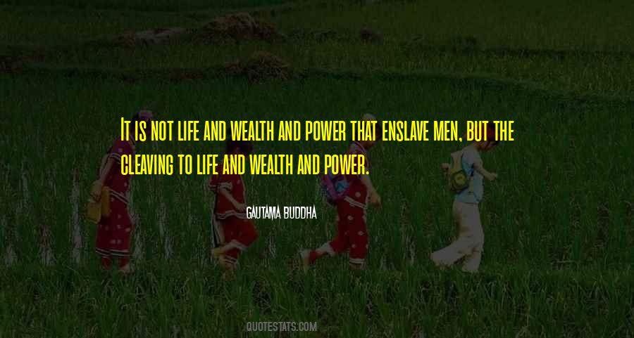 Quotes About Wealth And Power #1644632