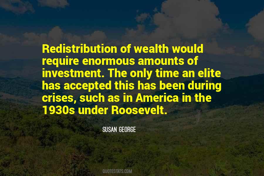 Quotes About Wealth Redistribution #1107901