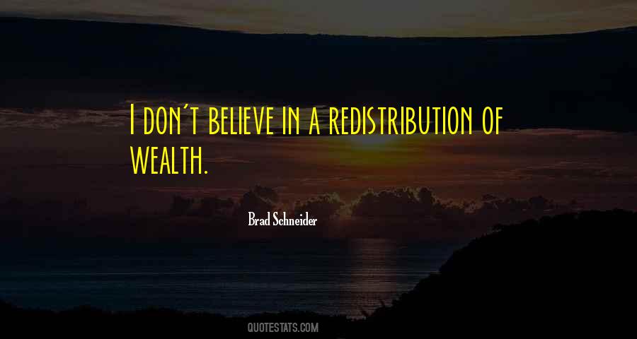 Quotes About Wealth Redistribution #1491183