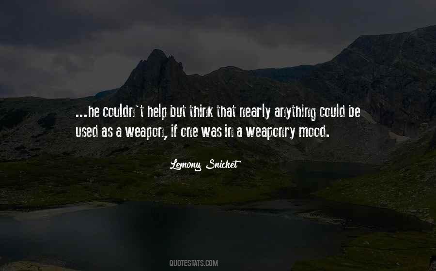 Quotes About Weaponry #1178101