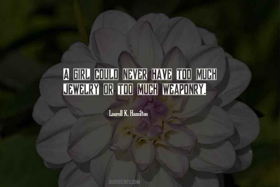 Quotes About Weaponry #1239657