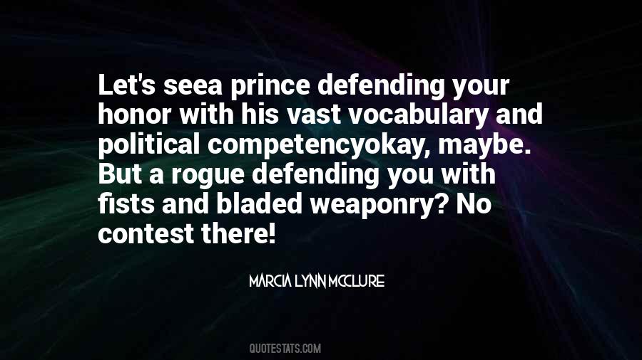 Quotes About Weaponry #1760105