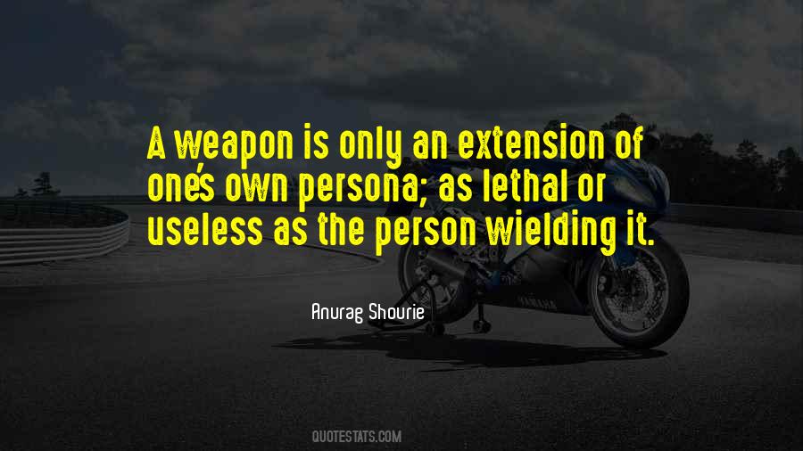 Quotes About Weaponry #93958