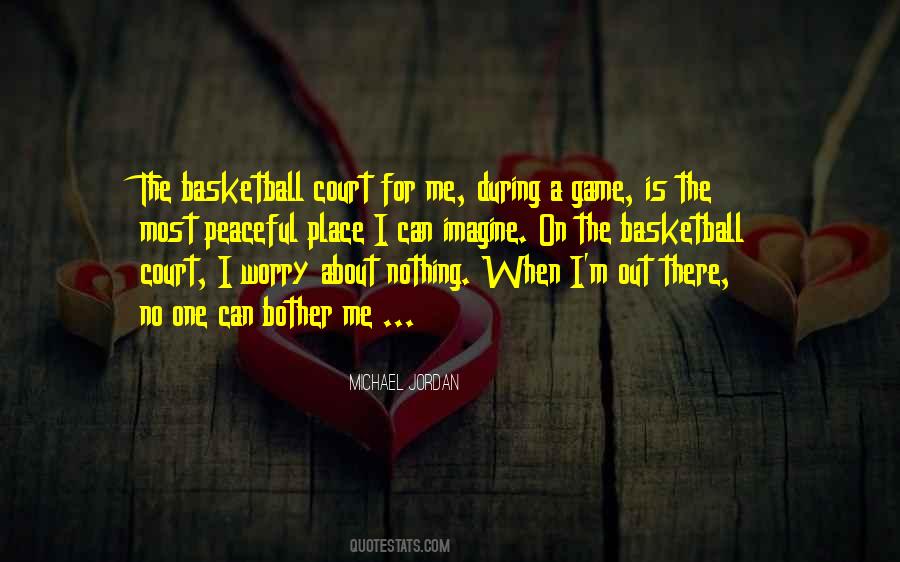 Quotes About The Basketball Court #1021954
