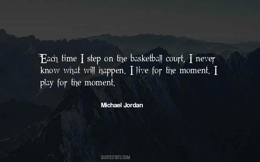 Quotes About The Basketball Court #1739067