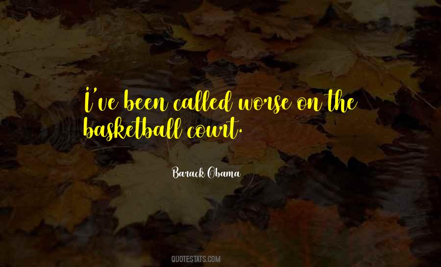 Quotes About The Basketball Court #1760838