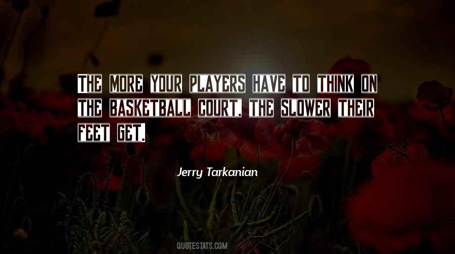 Quotes About The Basketball Court #176375