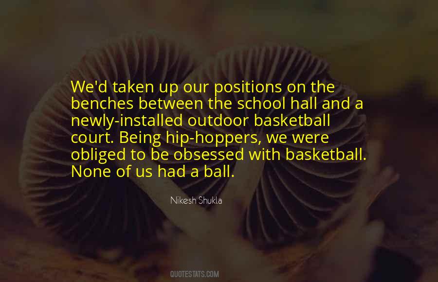 Quotes About The Basketball Court #1779912