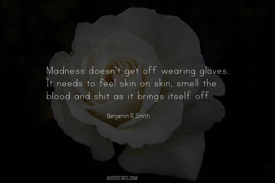 Quotes About Wearing Gloves #32196