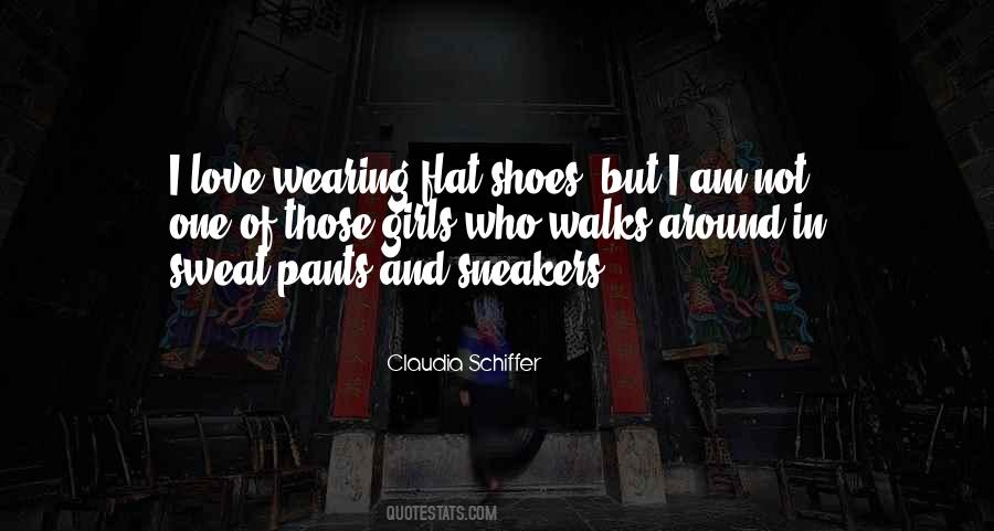 Quotes About Wearing Sneakers #76893