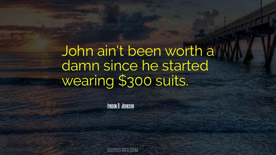 Quotes About Wearing Suits #1537885