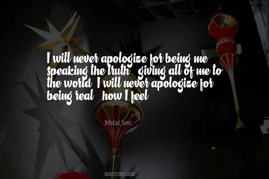 Quotes About Never Apologize For Who You Are #331260