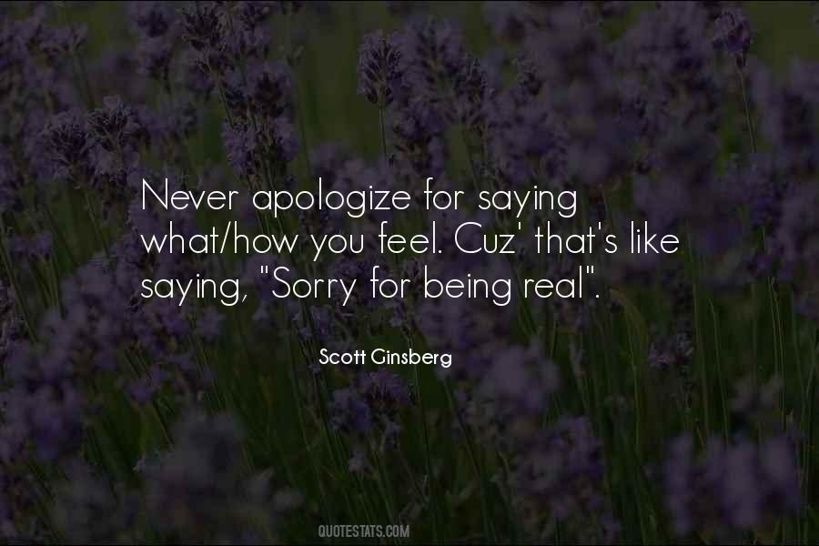Quotes About Never Apologize For Who You Are #436398