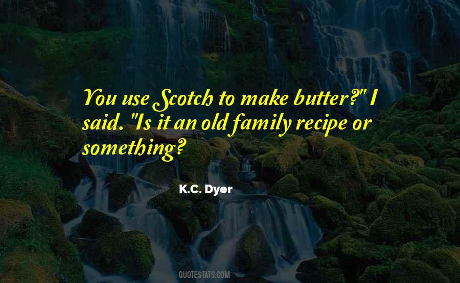 Quotes About Scotch #966603