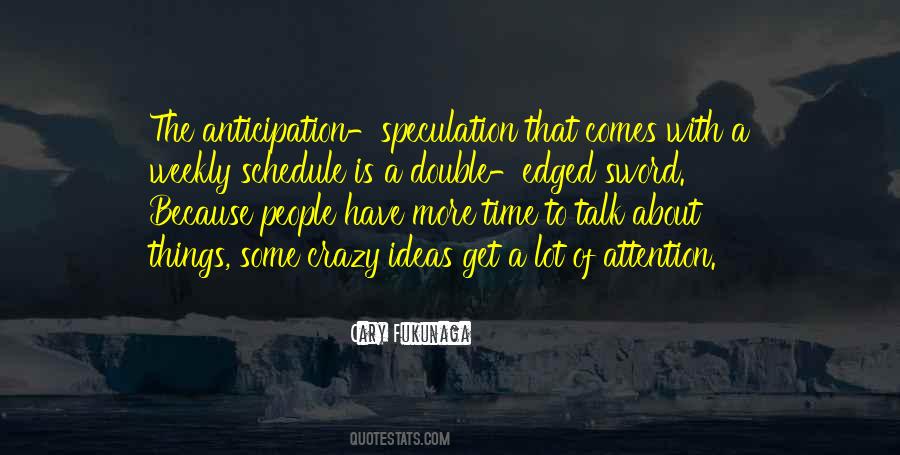 Quotes About Weekly Schedule #1389253
