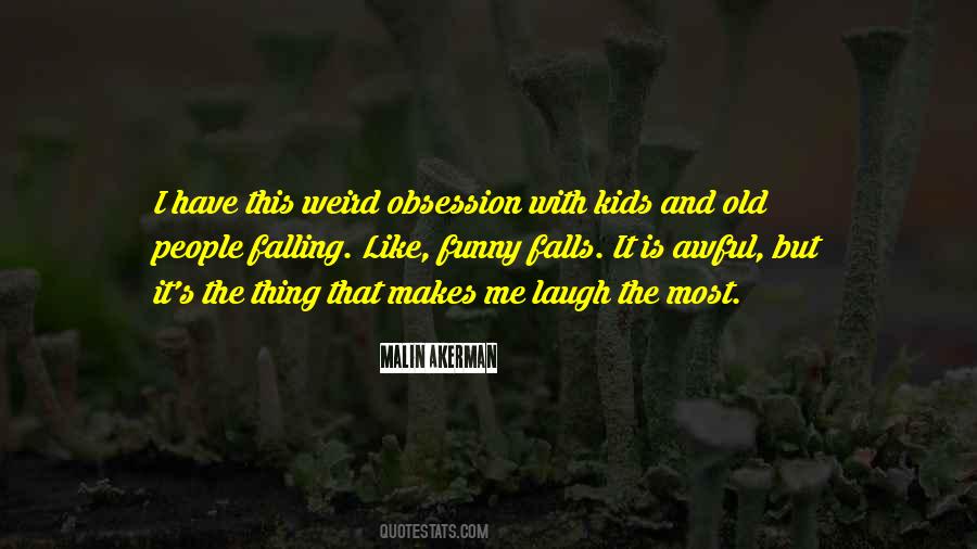 Quotes About Weird People #133103