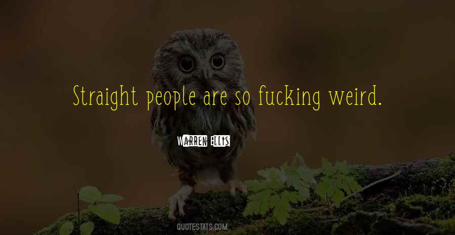 Quotes About Weird People #211221