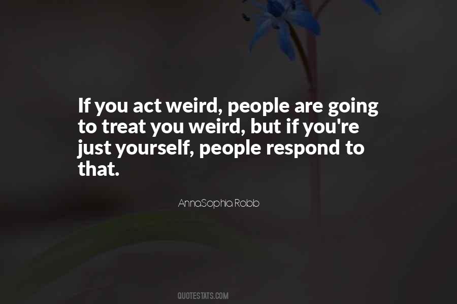 Quotes About Weird People #278808