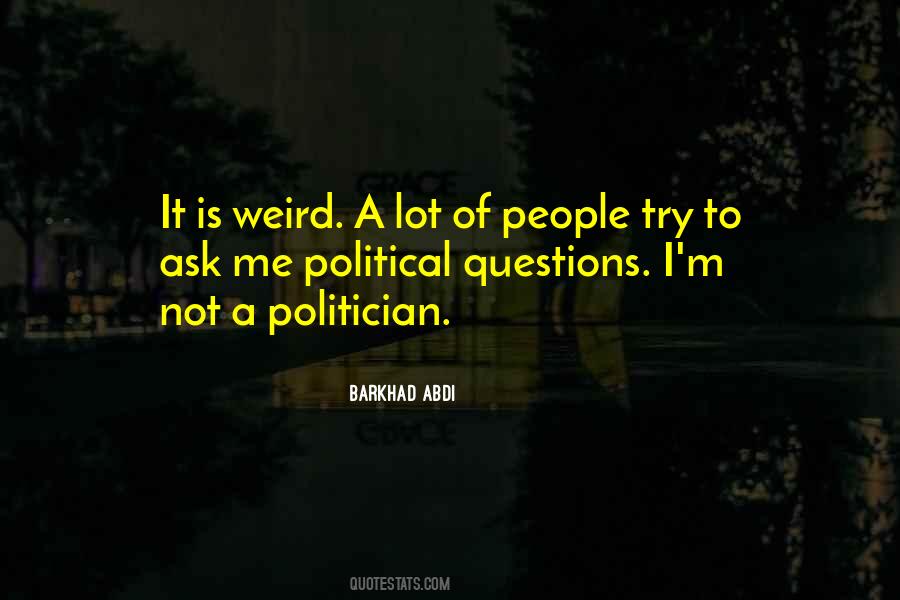 Quotes About Weird People #311469