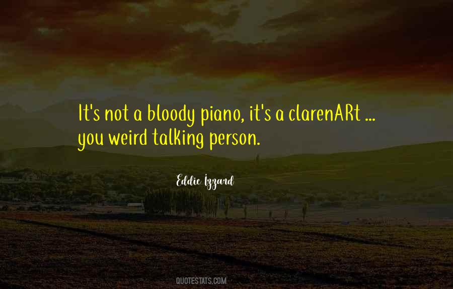 Quotes About Weird Person #1040630