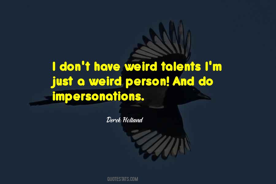 Quotes About Weird Person #1159076