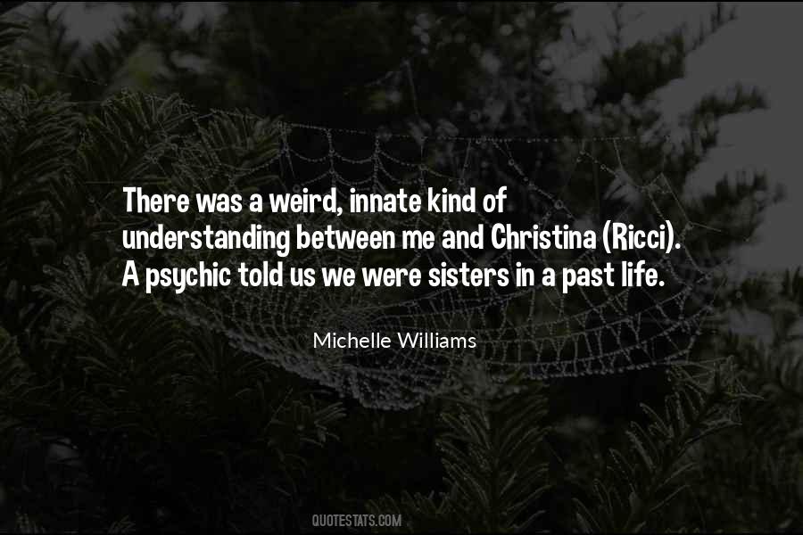 Quotes About Weird Sisters #1142984