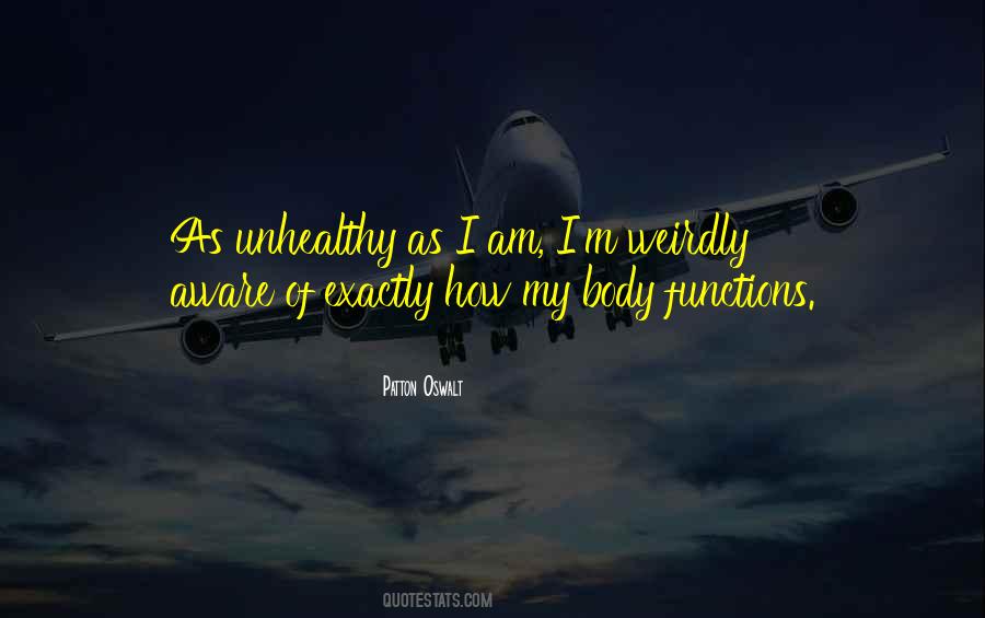 Quotes About Weirdly #1541365