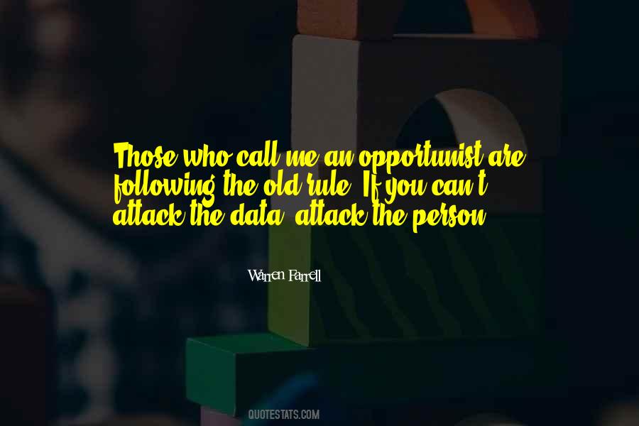 Quotes About Opportunist #236299