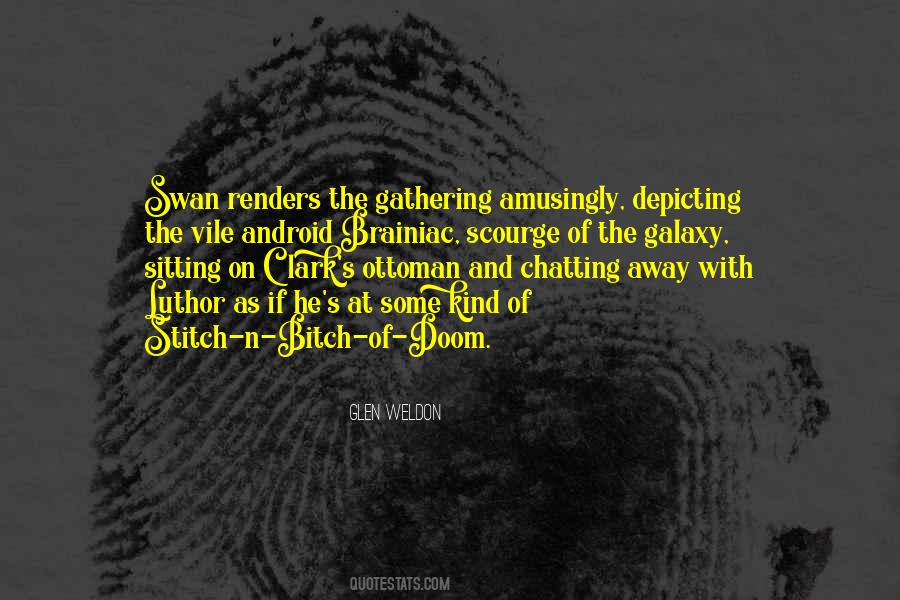 Quotes About Weldon #256399 Quotes About Weldon #256399