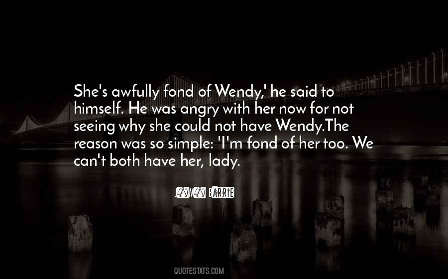 Quotes About Wendy #841884