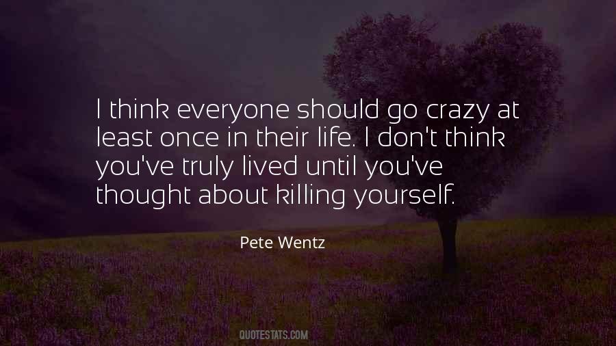 Quotes About Wentz #941213