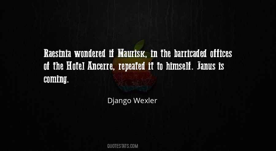 Quotes About Wexler #1634499