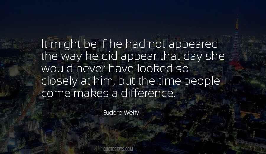 Quotes About What A Difference A Day Makes #1878919