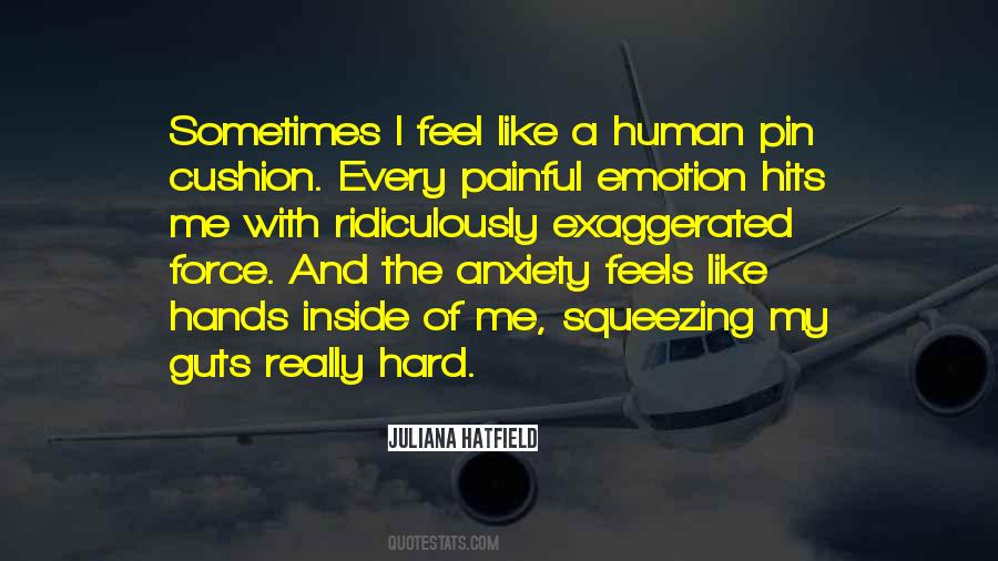 Quotes About What Anxiety Feels Like #1364389