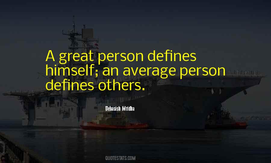 Quotes About What Defines A Person #911919