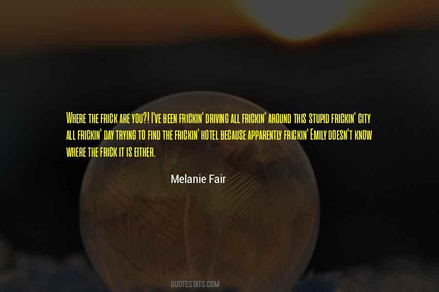 Quotes About What Is Fair #29499
